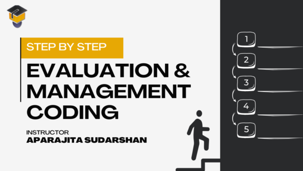 Step-by-Step Evaluation & Management Coding for CPC Certification
